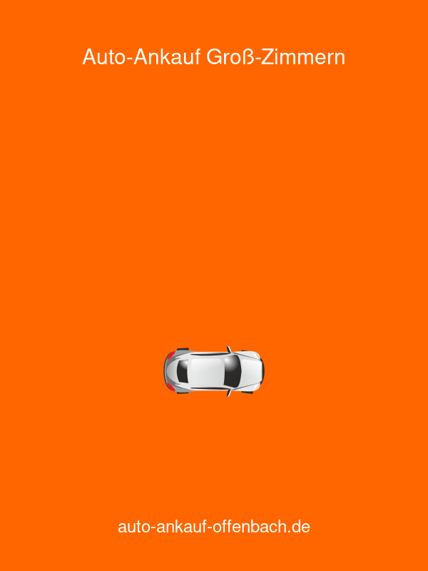 Auto-Ankauf Groß-Zimmern